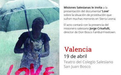 MISIONES SALESIANAS presenta en el Colegio Salesiano San Juan Bosco de Valencia el documental ‘Love’