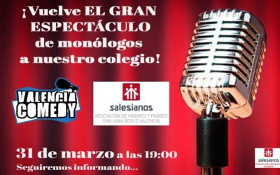 Famosos monologuistas de Valencia Comedy ofrecerán un espectáculo de humor en el Colegio Salesiano San Juan Bosco de Valencia junto con alumnado del centro de la asignatura de Artes Escénicas